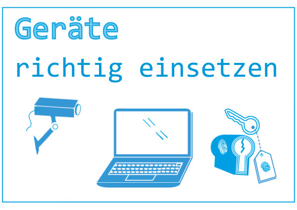 Icons einer Kamera, eines Laptops und eines gesicherten Briefkastens, daneben der Text "Geräte richtig einsetzen"