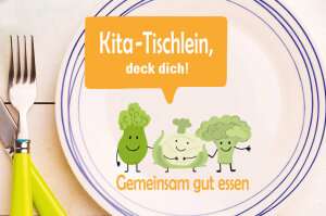Teller mit gezeichnetem Gemüse mit der Aufschrift Kita-Tischlein deck dich! Gemeinsam gut essen.
